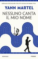 Nessuno canta il mio nome di Yann Martel edito da Piemme