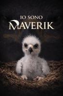 Io sono Maverik di David The Eagle man edito da Youcanprint