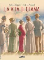 La vita di Otama di Keiko Ichiguchi, Andrea Accardi edito da Sergio Bonelli Editore