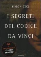 I segreti del Codice da Vinci. DVD. Con libro di Simon Cox edito da Mondadori