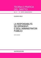 La responsabilità dei dipendenti e degli amministratori pubblici di Eugenio Mele edito da Giuffrè