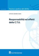 Responsabilità ed effetti della CTU di Antonio Gerardo Diana edito da Giuffrè