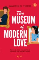 The museum of modern love. Cinnamon Roll. Ediz. italiana di Mariko Turk edito da Rizzoli