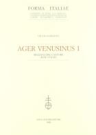 Ager Venusinus I. Mezzana del Cantore (IGM 175 II SE) di Giulio Sabbatini edito da Olschki