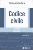 Codice civile. Costituzione, leggi collegate, trattati UE e CE. Con CD-ROM di Giovanni Iudica edito da EGEA