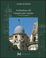 Architettura del Cinquecento romano di Sandro Benedetti edito da Ist. Poligrafico dello Stato