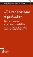 «La redenzione è gratuita». Denaro, culto e corresponsabilità di Renato De Zan, Italo De Sandre edito da EMP