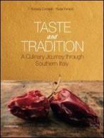 Taste and tradition. A culinary journey through northen and central Italy vol.2 edito da Silvana