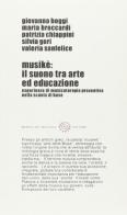 Musikè: il suono tra arte ed educazione. Esperienze di musicoterapia nella scuola di base edito da Del Bucchia