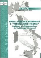 Spesa agricola regionale e «federalismo fiscale» edito da Edizioni Scientifiche Italiane