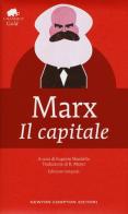 Il capitale. Ediz. integrale di Karl Marx edito da Newton Compton Editori