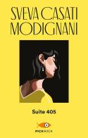 Suite 405 di Sveva Casati Modignani edito da Sperling & Kupfer