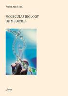Molecular biology of medicine di Aurel Ardelean edito da CLEUP