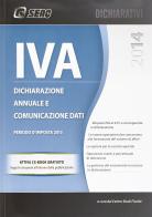 IVA 2014. Dichiarazione annuale e comunicazione dati. Anno 2013 edito da Seac