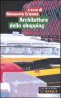 Architetture dello shopping. Modelli del consumo a Roma edito da Booklet Milano