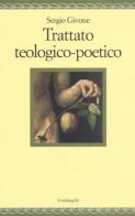 Trattato teologico- poetico di Sergio Givone edito da Il Nuovo Melangolo