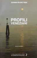 Profili veneziani di Susannah Wilshire Torej edito da Fiore