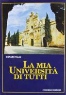 La mia università di tutti di Donato Valli edito da Congedo