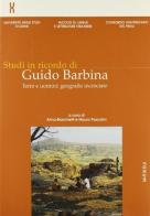Studi in ricordo di Guido Barbina vol.1 edito da Forum Edizioni
