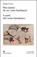Cantos de su 'entu bardaneri (Sos) di Franco Cocco edito da Zonza Editori
