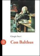 Con Balthus di Giorgio Soavi edito da Skira