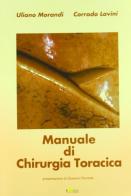 Manuale di chirurgia toracica di Uliano Morandi, Corrado Lavini edito da Athena Audiovisuals