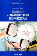 Sensori e trasduttori biomedicali di Giampiero Filella edito da Sandit Libri