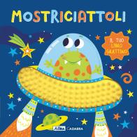 Mostriciattoli. Il tuo libro grattino. Ediz. a colori edito da ABraCadabra