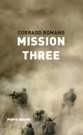 Mission three di Corrado Romano edito da Porto Seguro