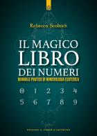 Il magico libro dei numeri di Rebecca Scolnick edito da Edizioni Il Punto d'Incontro