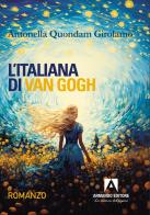 L'italiana di Van Gogh di Antonella Quondam Girolamo edito da Armando Editore