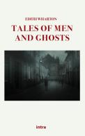 Tales of men and ghosts di Edith Wharton edito da Intra
