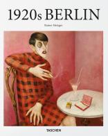 1920s Berlin. Ediz. illustrata edito da Taschen