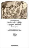 Buchi nella sabbia e pagine invisibili. Poesie e prose di Ernesto Ragazzoni edito da Einaudi