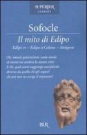 Il mito di Edipo di Sofocle, L. Anneo Seneca edito da BUR Biblioteca Univ. Rizzoli