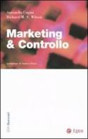 Marketing & controllo di Richard M. Wilson, Antonella Cugini edito da EGEA