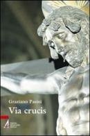Via Crucis di Graziano Pasini edito da EMP