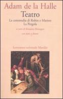 Teatro. La commedia di Robin e Marion-La pergola. Testo francese a fronte di Adam de la Halle edito da Marsilio