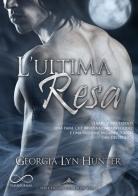 L' ultima resa. Fallen guardian vol.1 di Georgia Lyn Hunter edito da Hope