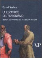La levatrice del platonismo. Testo e sottotesto nel Teeteto di Platone di David Sedley edito da Vita e Pensiero