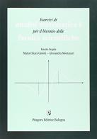 Esercizi di analisi matematica 1 di Fausto Segala, M. Chiara Gavioli, Alessandra Montanari edito da Pitagora