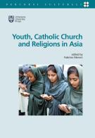Youth, catholic church and religions in Asia edito da Urbaniana University Press