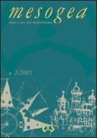 Mesogea. Segni e voci dal Mediterraneo (2005) vol.2 edito da Mesogea