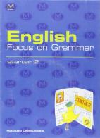 English focus on grammar. Starter-Glossary. Con audiocassetta. Per la Scuola elementare vol.2 edito da Modern Publishing House