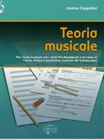 Teoria musicale. Per la Scuola media di Andrea Cappellari edito da Carisch
