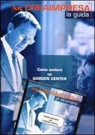 Come avviare un garden center. Con CD-ROM di Massimo D'Angelillo, Antonio Montefinale, Daniela Montefinale edito da Genesis