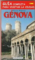 Genova. Guida completa per visitare la città. Ediz. spagnola di Mauro Mariotti edito da Ligurpress