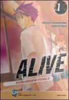 Alive. Evoluzione finale vol.1 di Tadashi Kawashima, Adachitoka edito da GP Manga