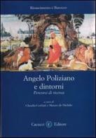 Angelo Poliziano e dintorni. Percorsi di ricerca edito da Cacucci