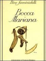 Bocca mariana (rist. anast.) di Bino Sanminiatelli edito da CLD Libri
